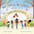 Mindful Magician and the Trip to Feelings Town