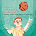 Book - Sometimes I Find It Hard To Move My Body